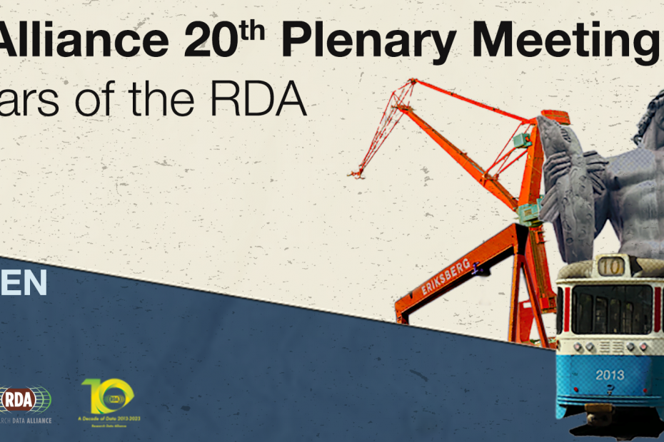 Banner for RDA20. Text states "Research Data Alliance 20th Plenary Meeting", "Celebrating 10 years of the RDA", "A Decade of Data" in the top left corner and "Gothenburg, Sweden", "21-23 March 2023" in the bottom left corner. The bottom of the banner has logos from the sponsors including SND and RDA. The right of the banner is a collage of Gothenburg-centric photos, including the statue of Poseidon, bright orange loading cranes, a ferris wheel, and tram cars.
