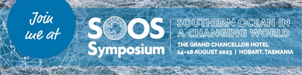 Banner for SOOS 2023 Symposium. A blue overlay on ocean waves reads "Join us at SOOS Synmposium | Southern Ocean in a Changing World. The Grand Chancellor Hotel, 14-18 August 2023. Hobart, Tasmania".